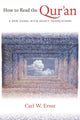 Book cover of: How to Read the Qur'an. By: Carl W. Ernst
