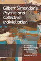 Book cover of: Gilbert Simondon's Psychic and Collective Individuation