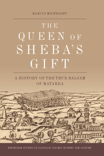 Book cover of: Queen of Sheba's Gift. By: Marcus Milwright
