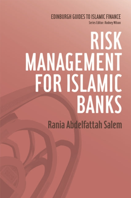 Book cover of: Risk Management for Islamic Banks. By: Rania Abdelfattah Salem