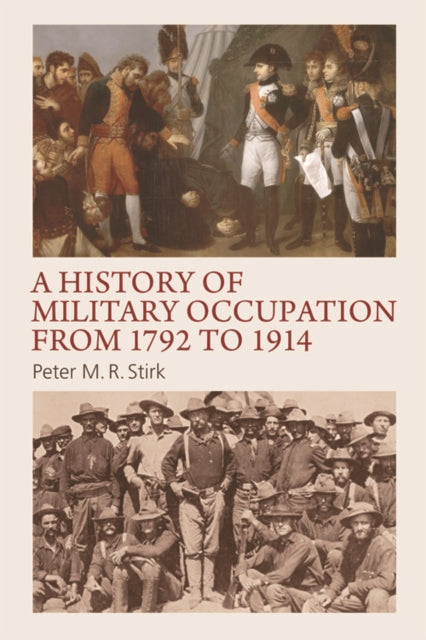 Book cover of: History of Military Occupation from 1792 to 1914. By: Peter M. R. Stirk