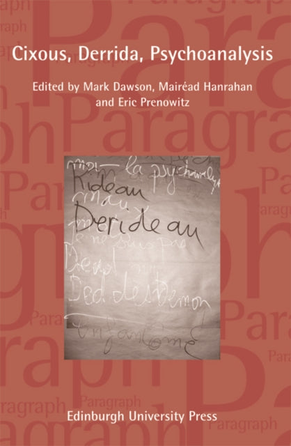 Book cover of: Cixous, Derrida, Psychoanalysis. By: Mairéad Hanrahan