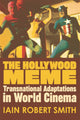 Book cover of: Hollywood Meme. By: Iain Robert Smith