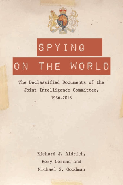 Book cover of: Spying on the World. By: Richard J. Aldrich