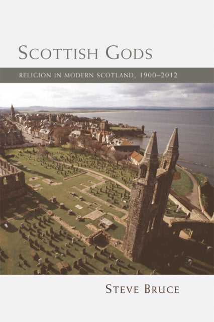 Book cover of: Scottish Gods. By: Steve Bruce
