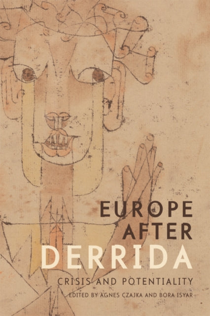 Book cover of: Europe after Derrida. By: Agnes Czajka