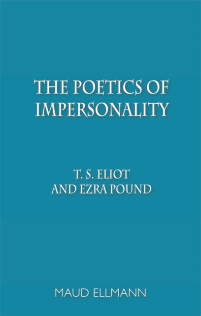 Book cover of: Poetics of Impersonality. By: Maud Ellmann