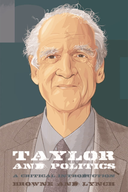 Book cover of: Taylor and Politics. By: Craig Browne