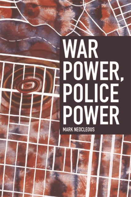 Book cover of: War Power, Police Power