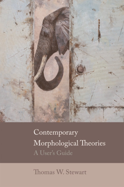Book cover of: Contemporary Morphological Theories. By: Thomas W. Stewart