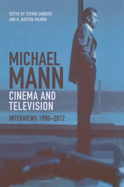Book cover of: Michael Mann - Cinema and Television. By: Steven Sanders