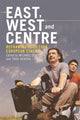 Book cover of: East, West and Centre. By: Michael Gott