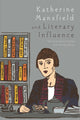 Book cover of: Katherine Mansfield and Literary Influence. By: Sarah Ailwood