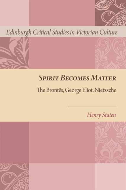Book cover of: Spirit Becomes Matter. By: Henry Staten