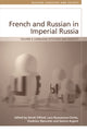 Book cover of: French and Russian in Imperial Russia. By: Derek Offord