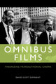 Book cover of: Omnibus Films. By: David Scott Diffrient