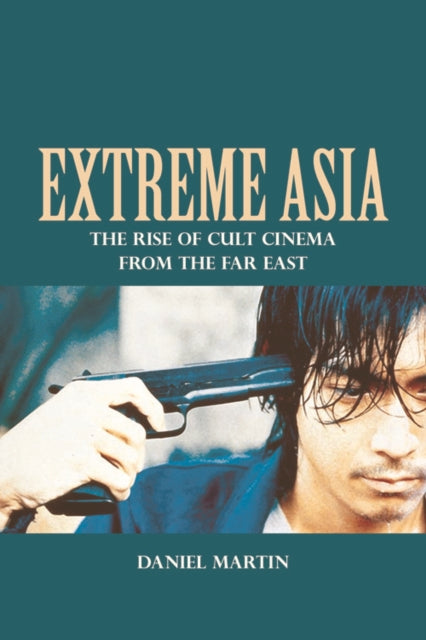 Book cover of: Extreme Asia. By: Daniel Martin