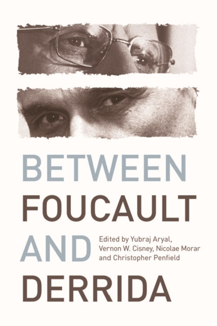 Book cover of: Between Foucault and Derrida. By: Yubraj Aryal