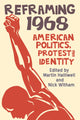 Book cover of: Reframing 1968. By: Martin Halliwell