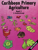 Book cover of: Caribbean Primary Agriculture - Book 3. By: R. Ramharacksingh