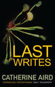Book cover of: Last Writes. By: Catherine Aird