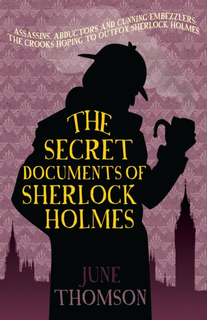 Book cover of: Secret Documents of Sherlock Holmes. By: June Thomson