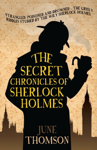 Book cover of: Secret Chronicles of Sherlock Holmes. By: June Thomson
