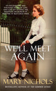Book cover of: We'll Meet Again. By: Mary Nichols