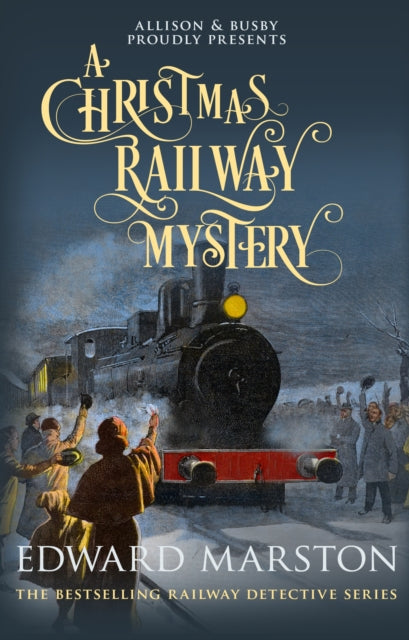 Christmas Railway Mystery 9780749021696 Edward Marston