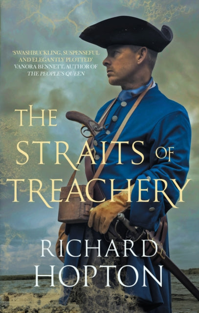 Straits of Treachery, The thrilling historical adventure 9780749025434 Richard Hopton