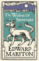 Book cover of: Wolves of Savernake. By: Edward Marston
