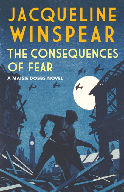 Book cover of: Consequences of Fear. By: Jacqueline Winspear
