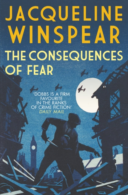 Book cover of: Consequences of Fear. By: Jacqueline Winspear