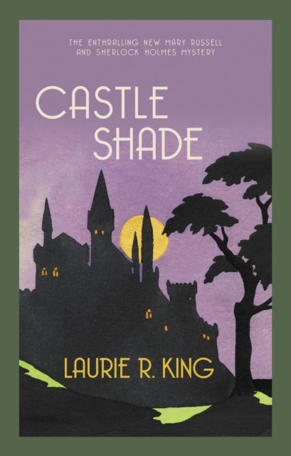 Book cover of: Castle Shade. By: Laurie R. King