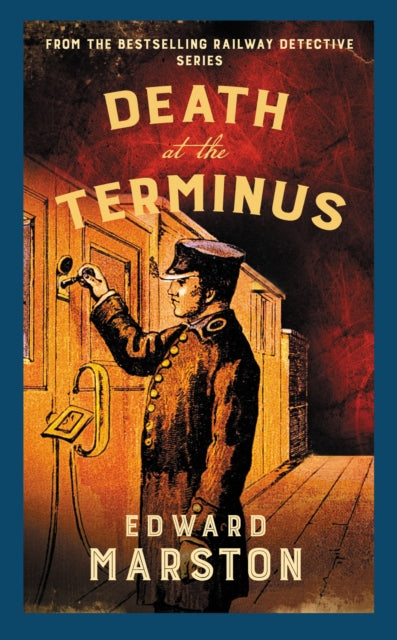 Book cover of: Death at the Terminus. By: Edward Marston