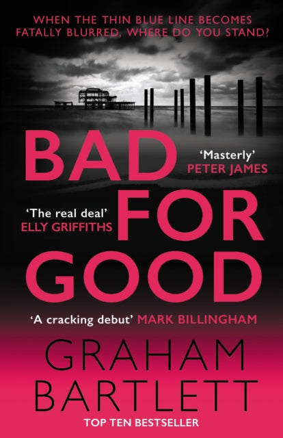 Bad for Good, The top ten bestseller 9780749028626 Graham Bartlett