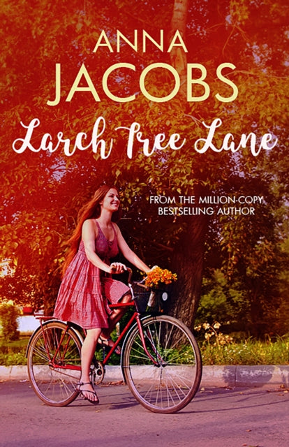 Book cover of: Larch Tree Lane. By: Anna Jacobs