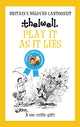 Book cover of: Play It As It Lies. By: Norman Thelwell