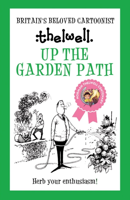 Book cover of: Up the Garden Path. By: Norman Thelwell