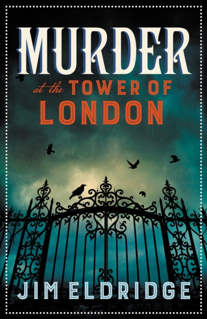 Book cover of: Murder at the Tower of London. By: Jim Eldridge