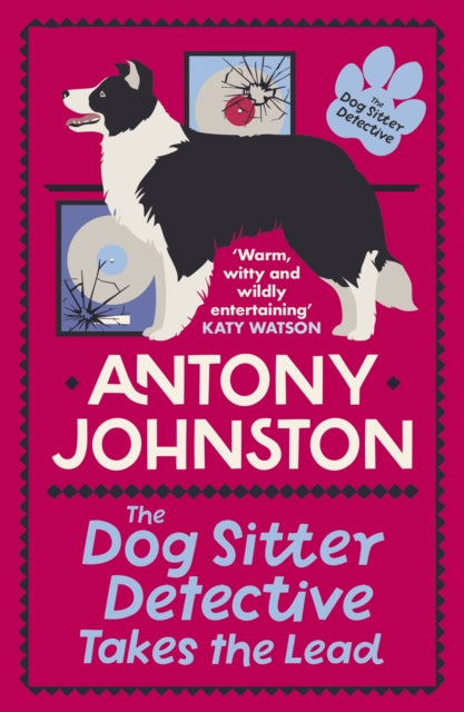 Book cover of: Dog Sitter Detective Takes the Lead. By: Antony Johnston