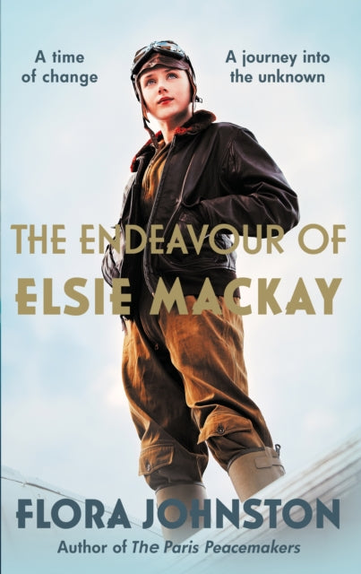 Endeavour of Elsie Mackay, The compelling historical novel inspired by the pioneering Scottish aviator 9780749031374 Flora Johnston
