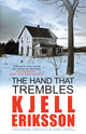 Book cover of: Hand That Trembles. By: Kjell Eriksson