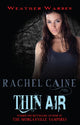 Book cover of: Thin Air. By: Rachel Caine