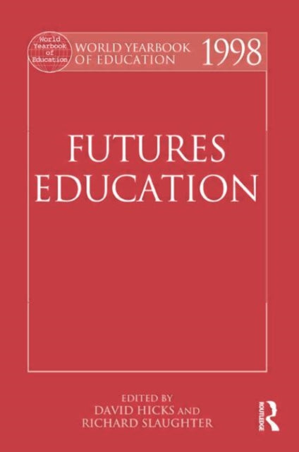 Book cover of: World Yearbook of Education 1998. By: Hicks & Slaught