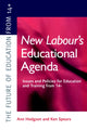 Book cover of: New Labour's New Educational Agenda: Issues and Policies for Education and Training at 14+. By: Ann Hodgson