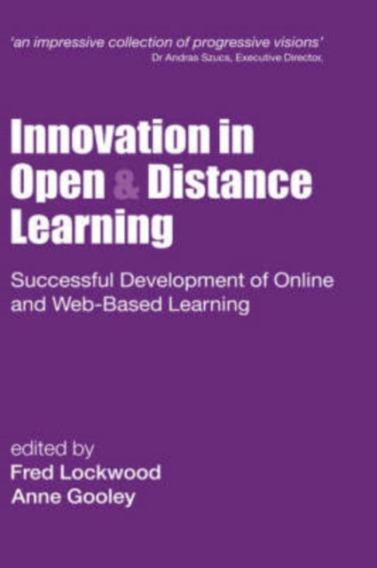 Book cover of: Innovation in Open and Distance Learning. By: Lockwood & Gool