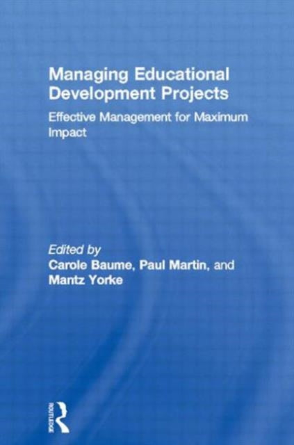 Book cover of: Managing Educational Development Projects. By: Carole Baume