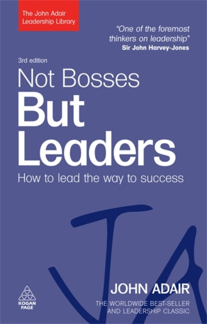 Book cover of: Not Bosses But Leaders. By: John Eric Adair