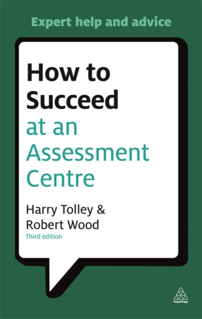 Book cover of: How to Succeed at an Assessment Centre. By: Harry Tolley